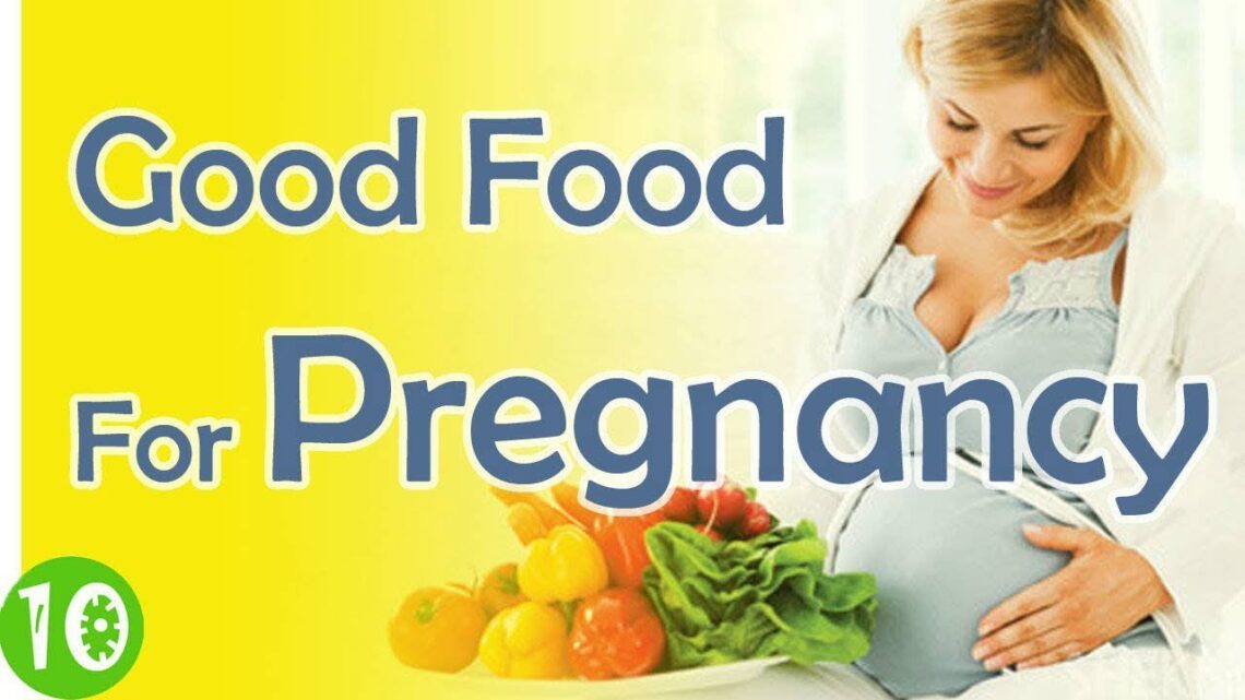 10 Superfoods To Eat During Pregnancy | Foods to Eat While Pregnant