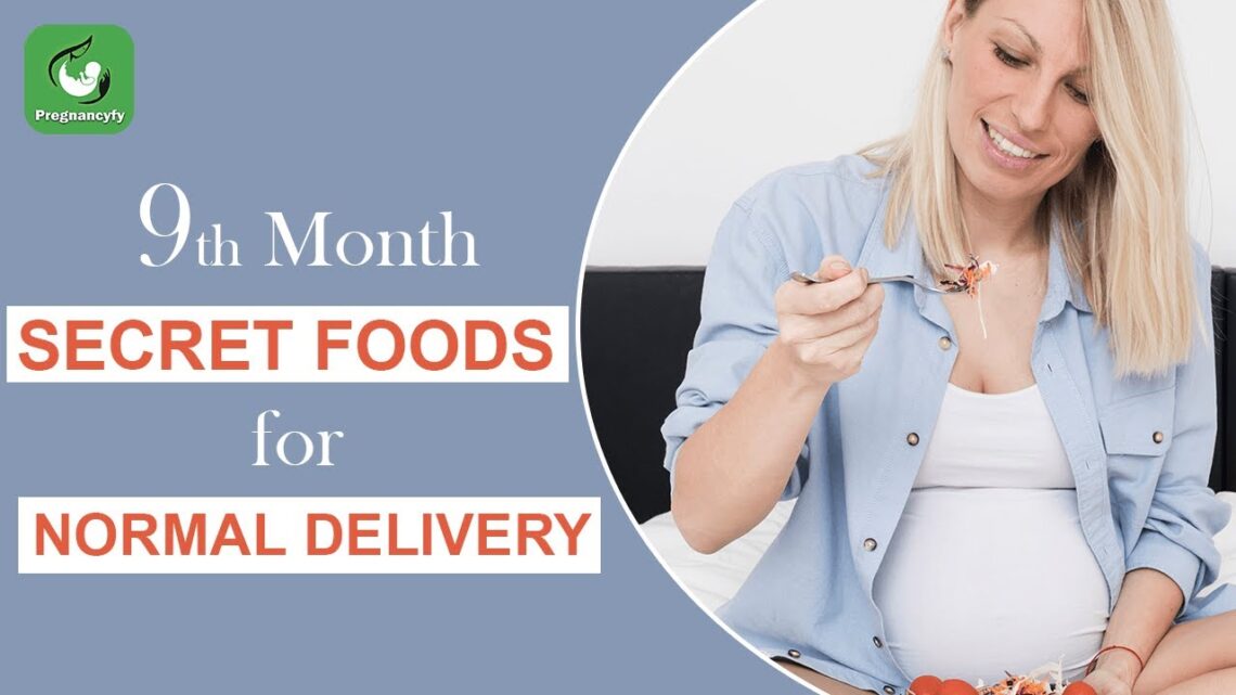 9th Month Pregnancy Care Diet Plan (Pregnant Food List 9)