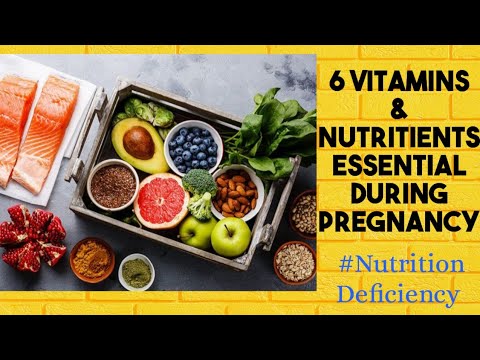 6 Vitamins and Nutrients Essential during Pregnancy- Dangers of Nutrition Deficiency