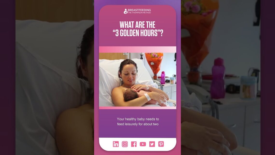 What Are The 3 Golden Hours? | Pregnancy, Birth And Breastfeeding #Shorts