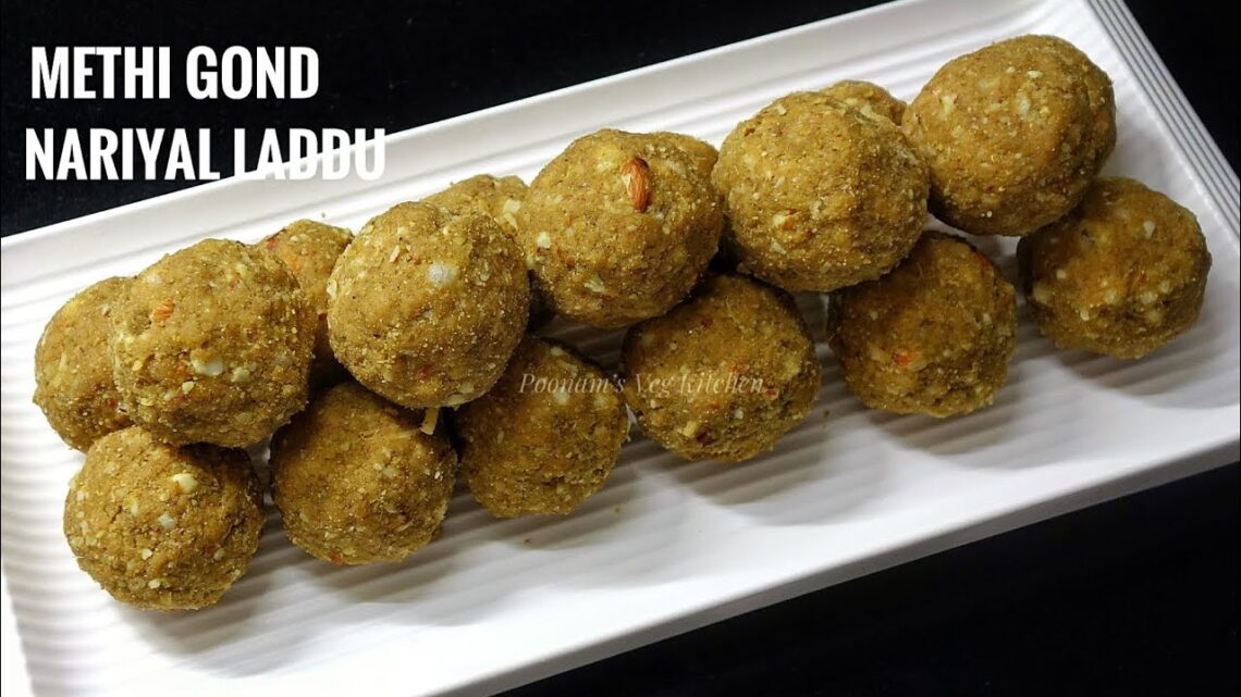 Methi Nariyal Gond and Gur Laddu – Methi Ladoo recipe after pregnancy – Good for Health Laddu Recipe