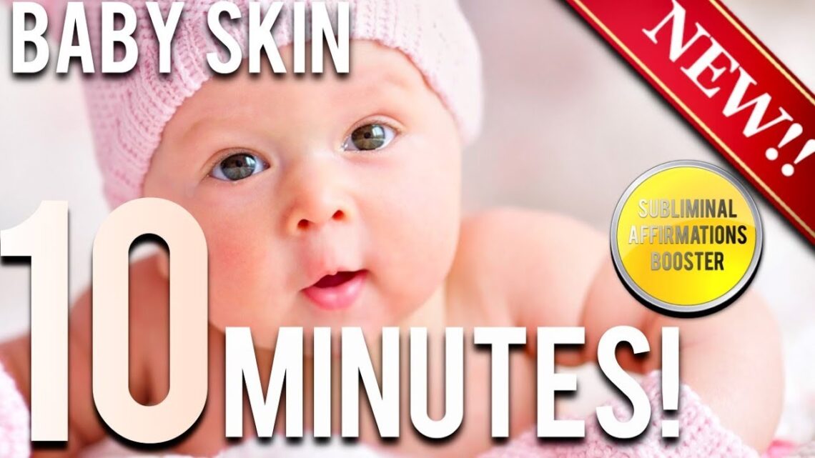 🎧GET SUPER SOFT BABY SKIN IN 10 MINUTES! SUBLIMINAL AFFIRMATIONS BOOSTER! REAL RESULTS DAILY!