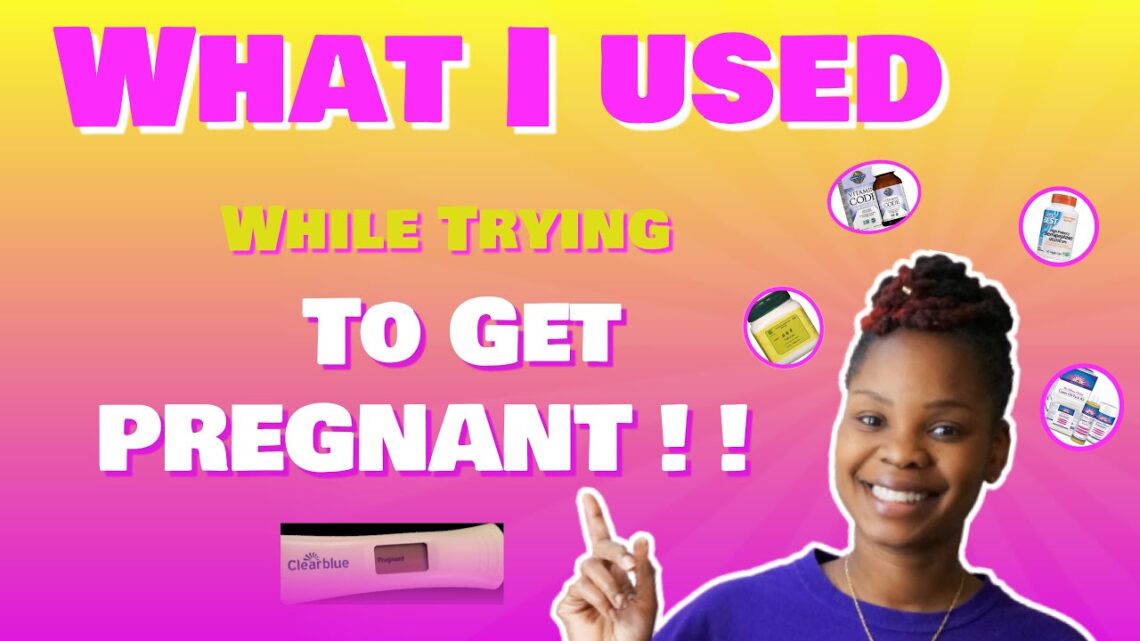 What I use While I was trying to get //PREGNANT//🤰🏾 😁| EMIT Maximum Wellness & Healthy Living.