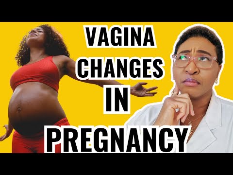 10 WEIRD VAGINA CHANGES TO EXPECT WHILE PREGNANT