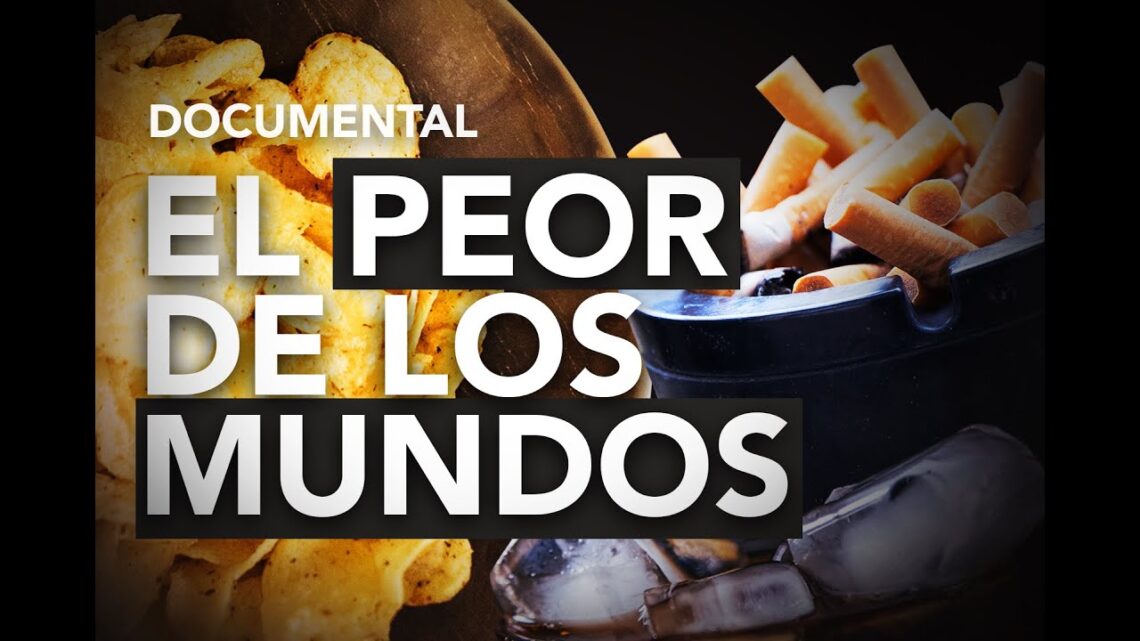 Documental El Peor de los Mundos – The Worst of All Worlds