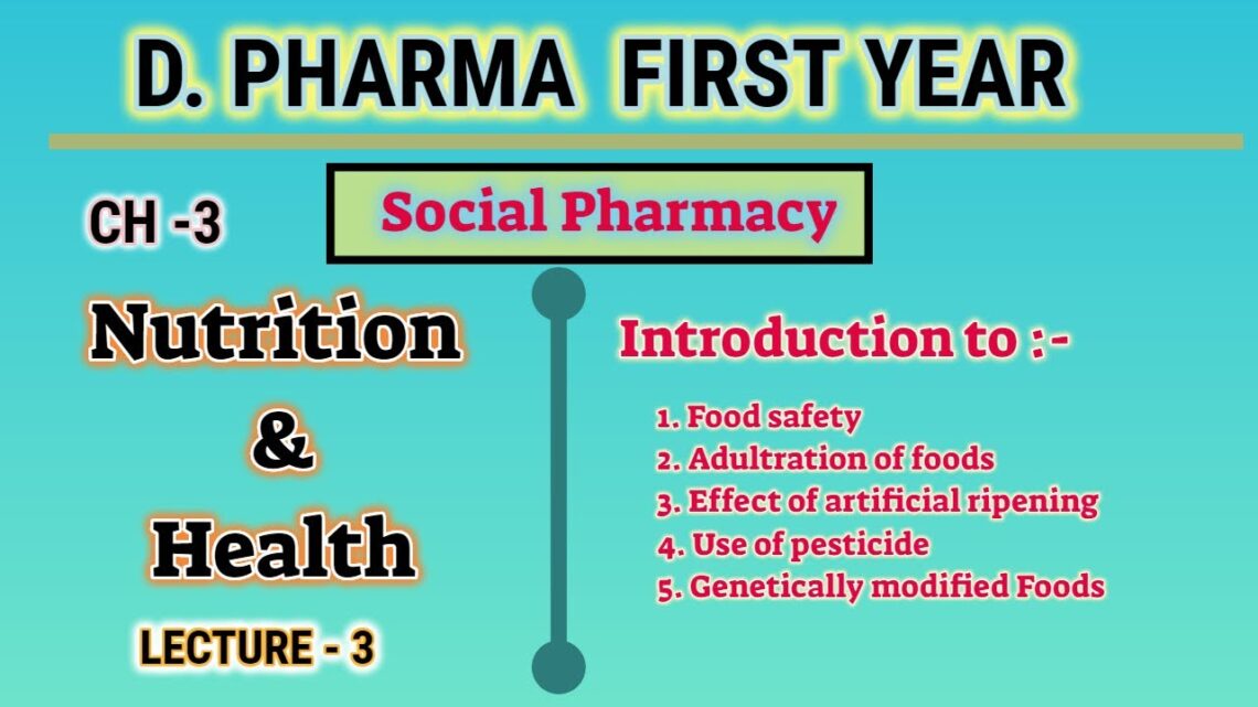 Nutrition and health | CH-3 | L-3 | Social Pharmacy | D.Pharm first year