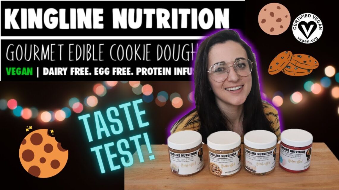 Vegan Cookie Dough Taste Test! | Part 19| Kingline Nutrition