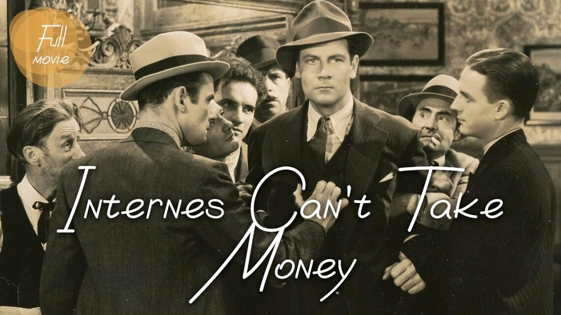 Internes Can’t Take Money | English Full Movie | Crime Drama Romance