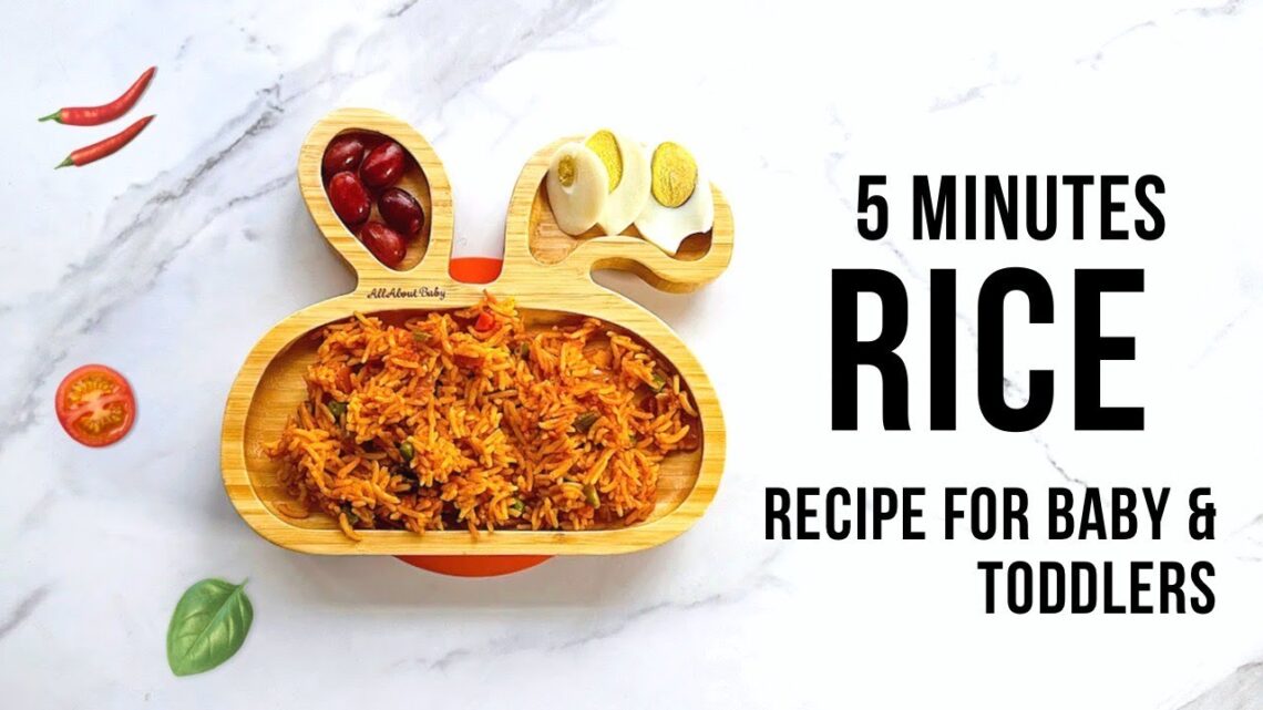 WEIGHT GAIN RICE RECIPES FOR BABY AND 1 YEAR OLD+ (HEALTHY FOR PICKY EATERS – BABY/TODDLER & KIDS)