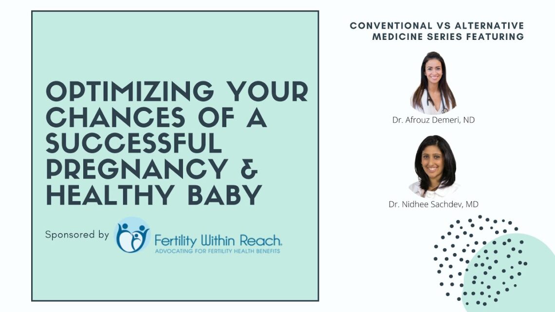 Optimizing Your Chances of a Successful Pregnancy & Healthy Baby: Webinar Replay