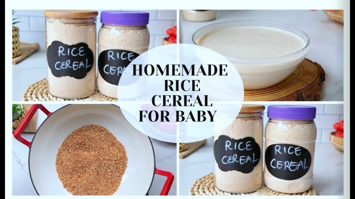 HOW TO MAKE HOMEMADE RICE CEREAL FOR 6 MONTH BABY | INSTANT CEREAL STAGE 1