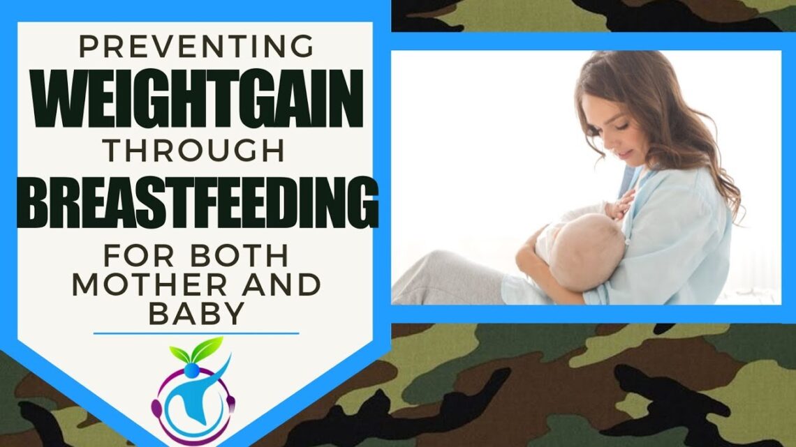 Preventing Weight Gain Through Breastfeeding for Both Mother and Child