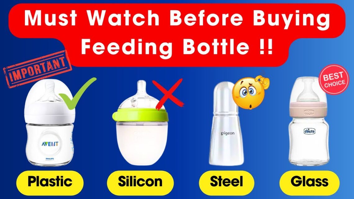 Must Watch Before Buying Baby Milk Feeding Bottle