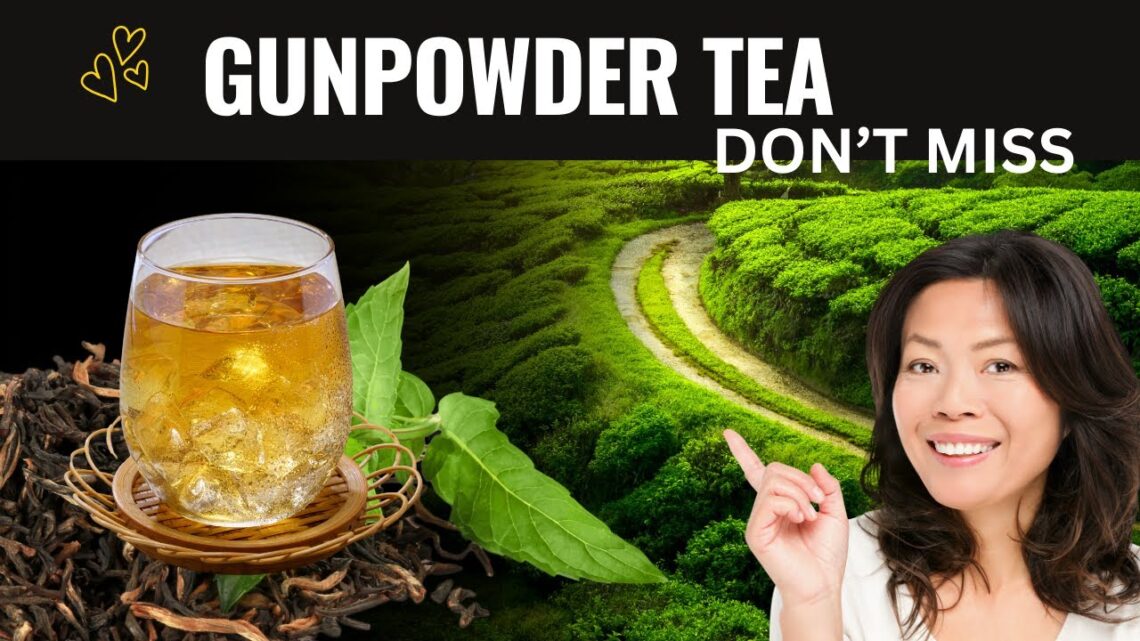 “Gunpowder Tea: The Explosive Flavor You Need to Try!”