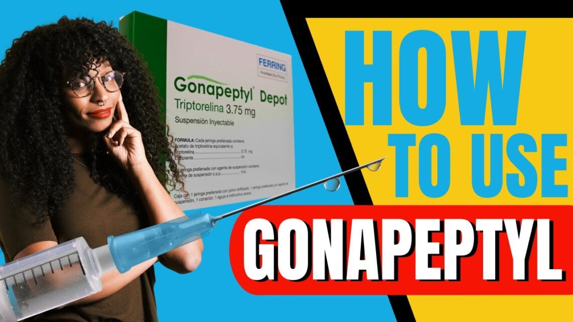 Gonapeptyl – How To Use!