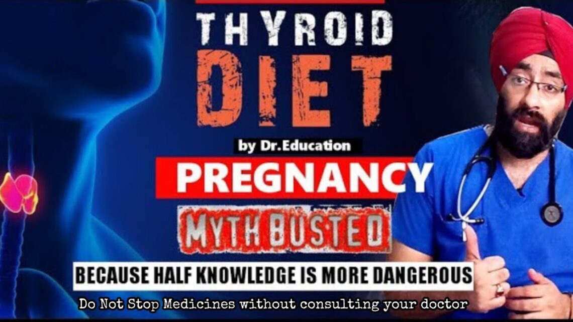 CAN DIET CONTROL THYROID? | Most Imp Info for Women : Normal TSH levels in Pregnancy | Dr.Education