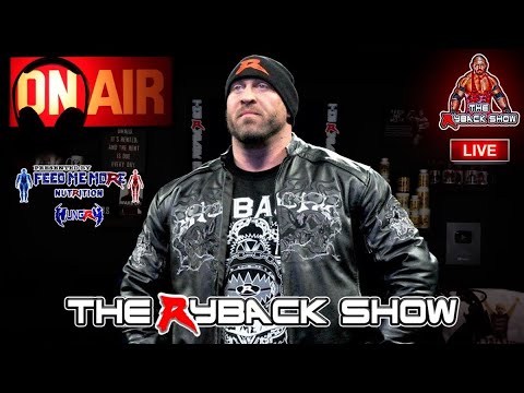 The Ryback Show Wednesday Live Presented by Feed Me More Nutrition