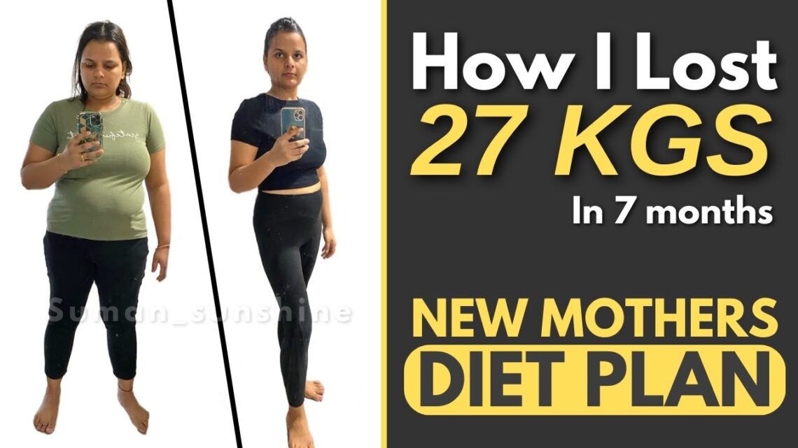 How I Lost 27 Kgs In 7 Months | Pratima Diet Plan For New Mothers| Lose Weight Fast Hindi|Fat to Fab