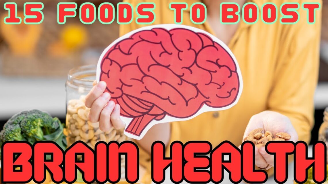 15 Foods to Boost Brain Health | Foodology by Dr.