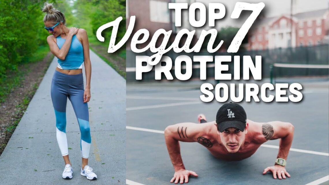 Top 7 Vegan Protein Sources + Our Favorite Plant-Based Recipes