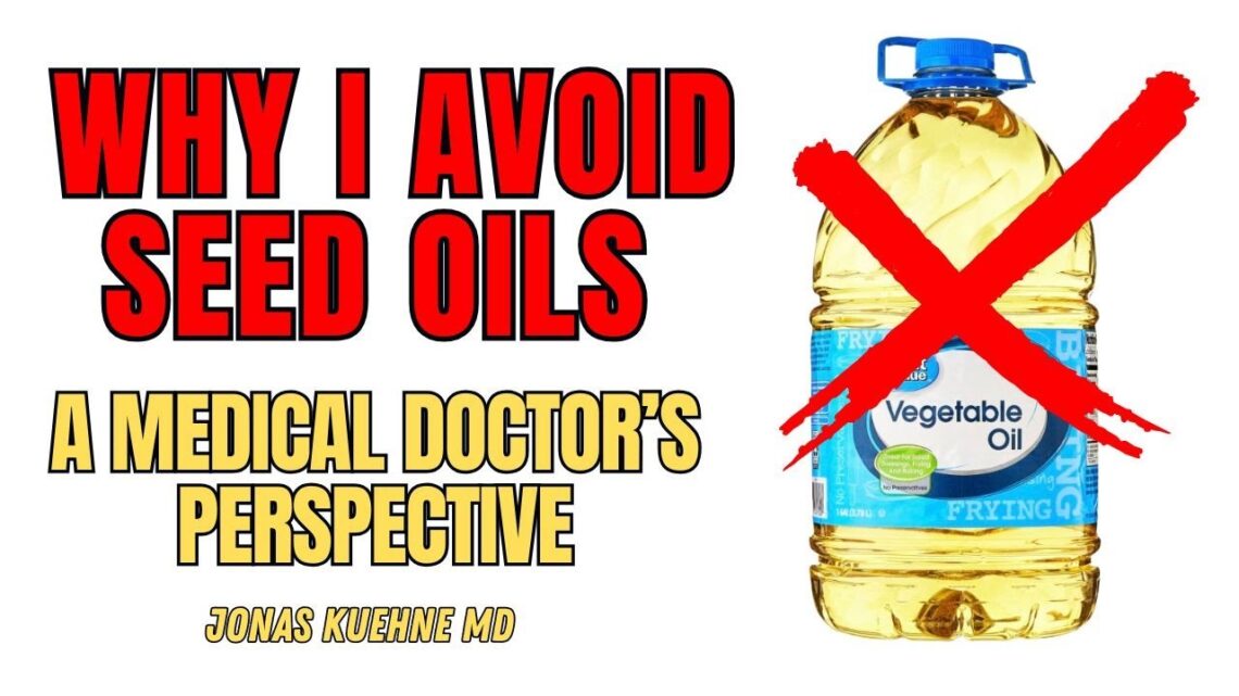 ❌ Why I Say NO to Seed Oils: A Medical Doctor’s Perspective