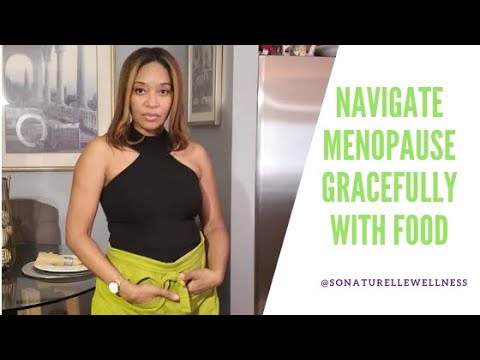 NAVIGATE THROUGH MENOPAUSE WITH GRACE AND ELEGANCE USING FOOD