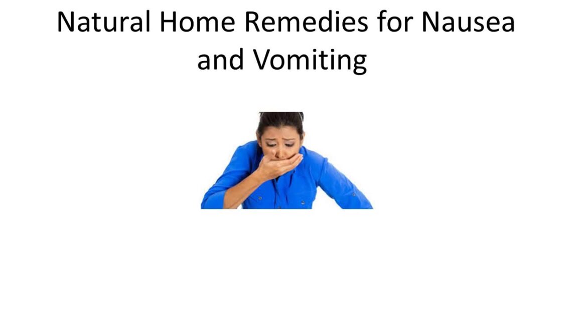 Natural Home Remedies for Nausea and Vomiting | How To Get Rid Of Nausea Naturally and fast