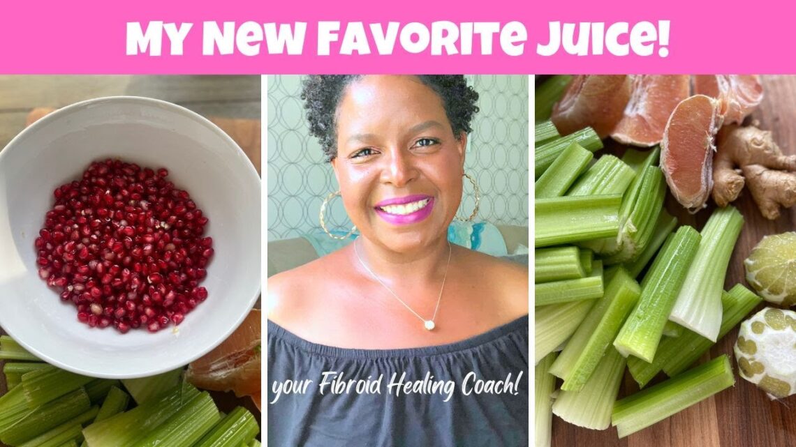 Juice Recipe for Healing Fibroids, PCOS, Endometriosis & More