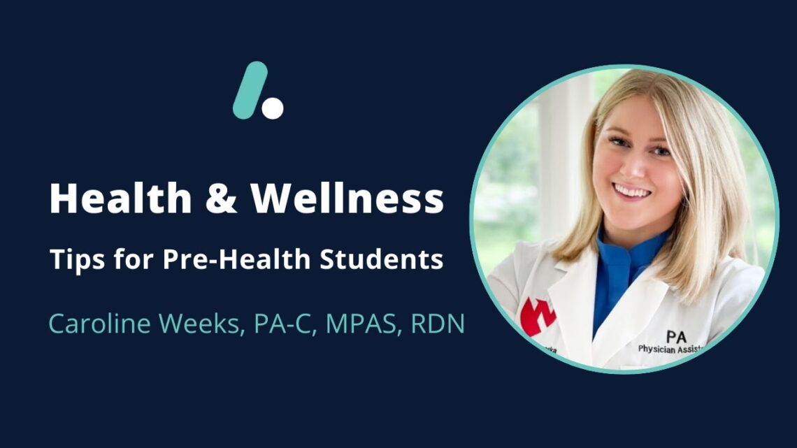 Health & Wellness Tips for Pre-Health Students