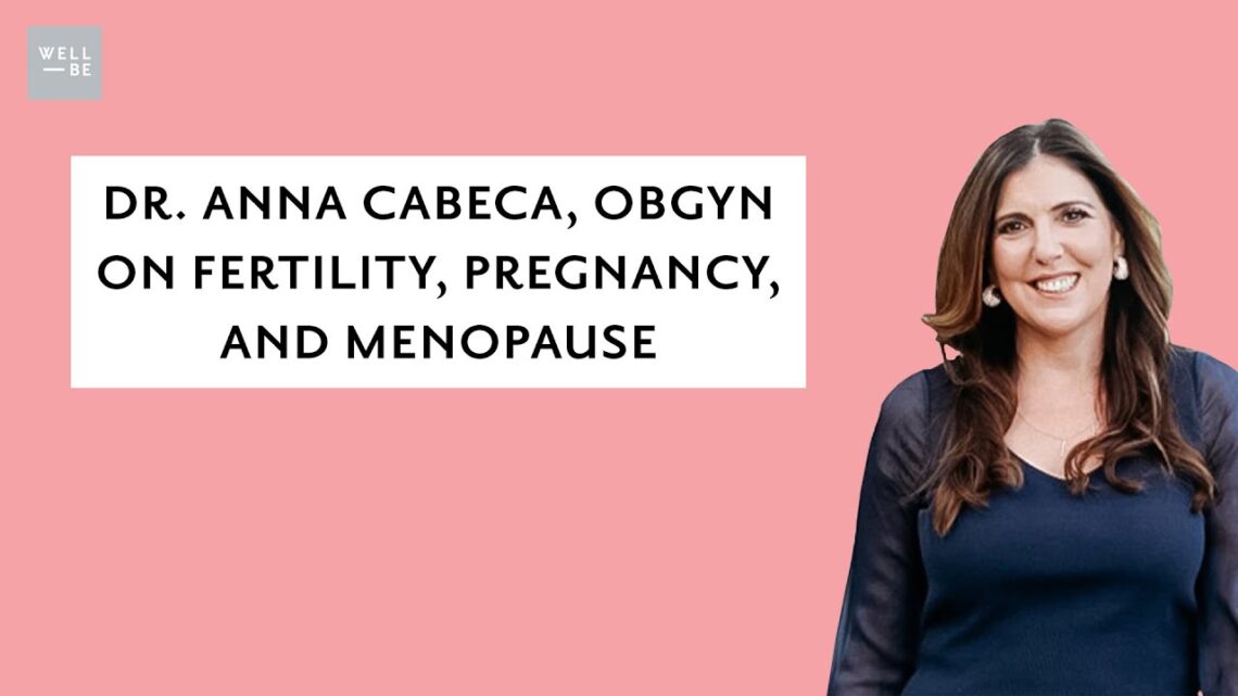 Dr. Anna Cabeca, OBGYN, on Fertility, Pregnancy, and Menopause