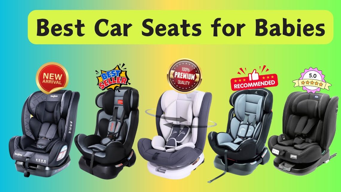 Best Baby Car Seats of 2024: Detailed Comparison & Rankings!