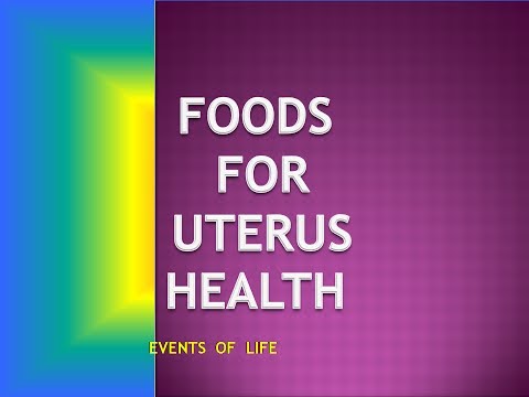 | FOODS FOR UTERUS HEALTH