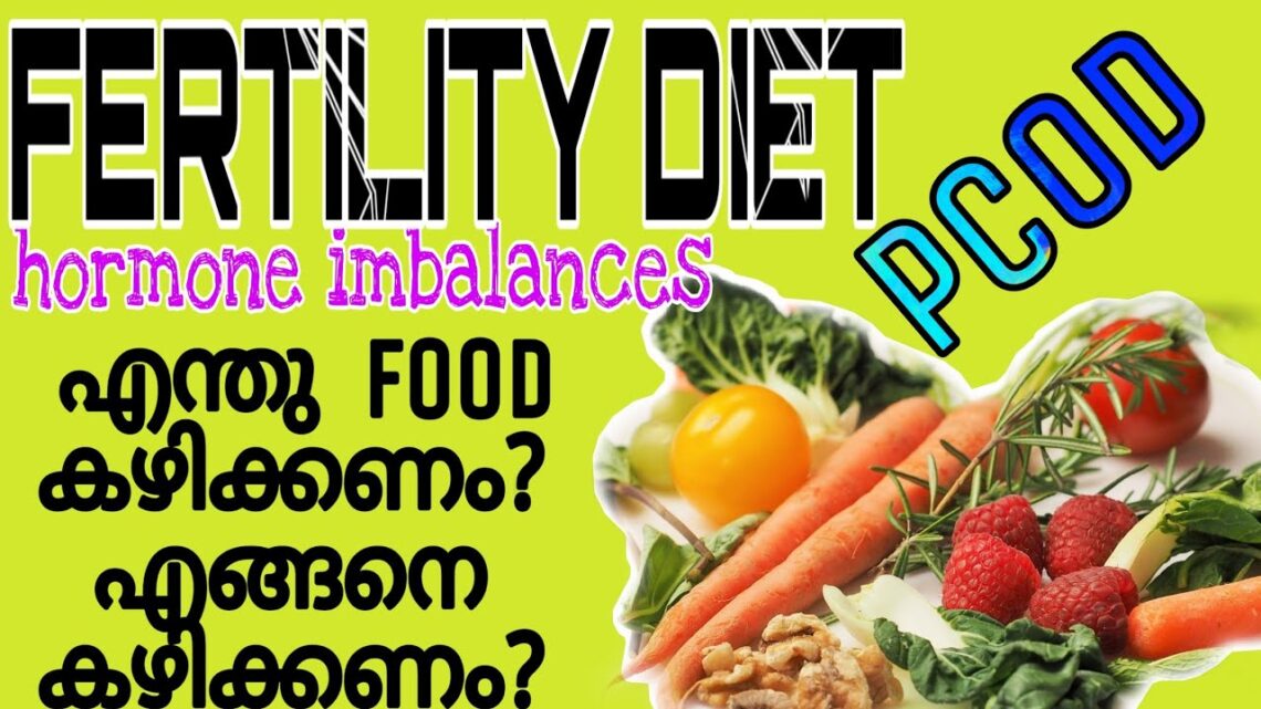 PCOD food malayalam |food to improve fertility | fertility diet malayalam