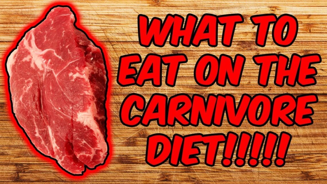 What To Eat On The Carnivore Diet