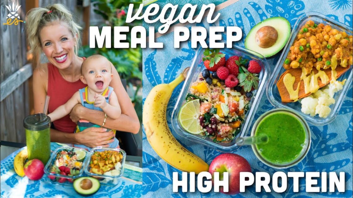 Vegan Meal Prep | High Protein Breakfast, Lunch, & Dinner