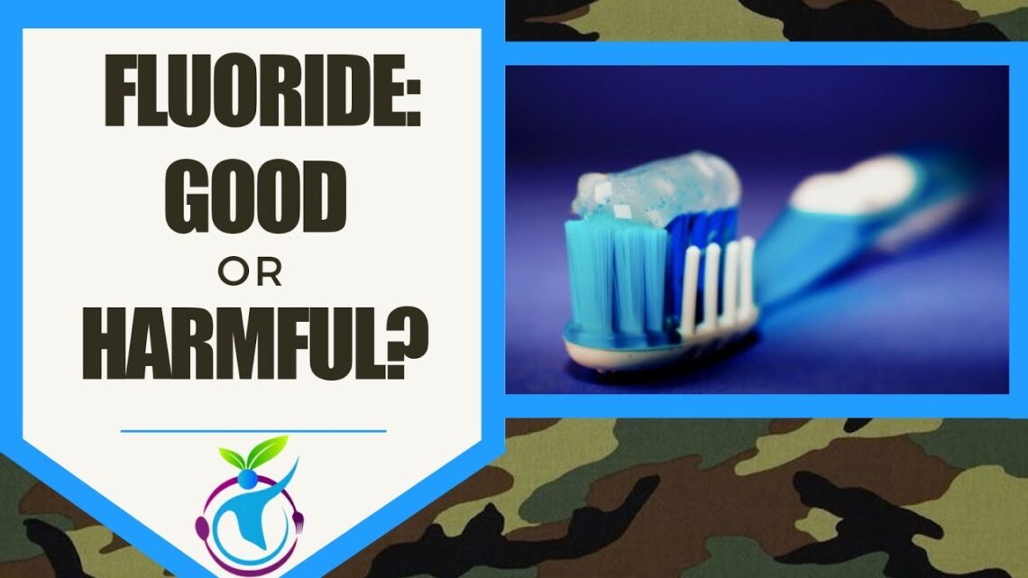 Fluoride – Good or Harmful?