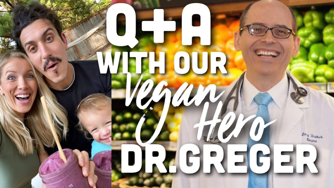 How To Be A Healthy Vegan | Q+A w/ Plant-Based Dr. Michael Greger, MD!