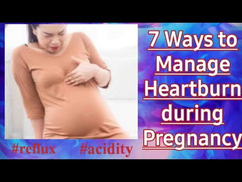 7 Ways to Manage Heartburn during Pregnancy