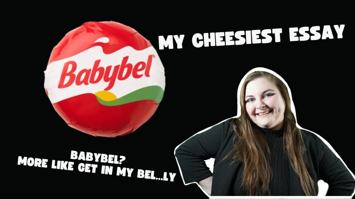 Babybel? More like baby get in my bel…ly