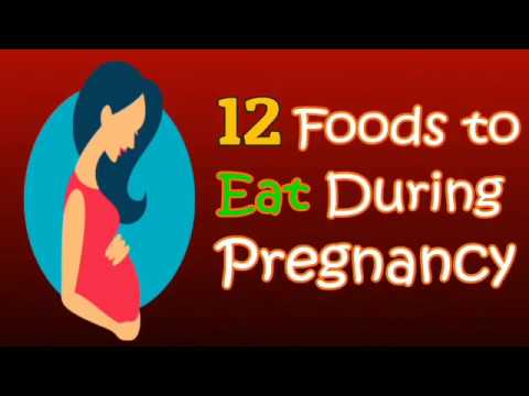 12 healthy foods to eat during PREGNANCY