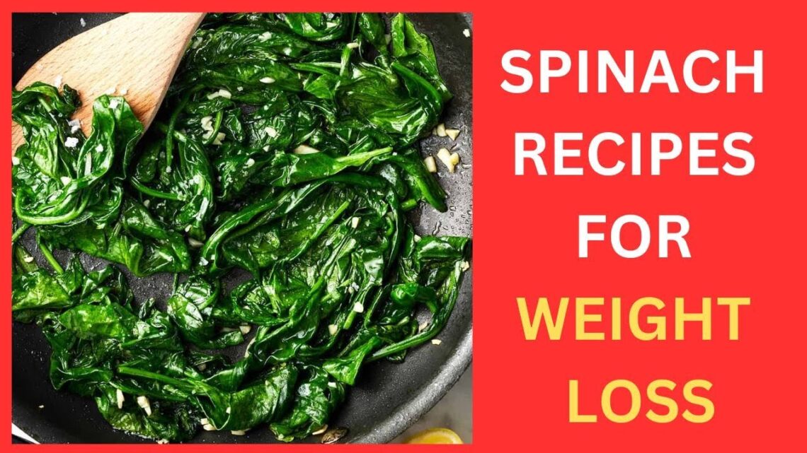 How To Eat Spinach Recipe For Weight Loss #spinach #spinachrecipes #recipes #Spinachforweightloss