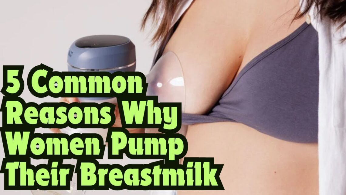 5 Reasons Women Pump Their Breasts  #baby #babygirl #babyshorts  #pregnancy #breastfeeding