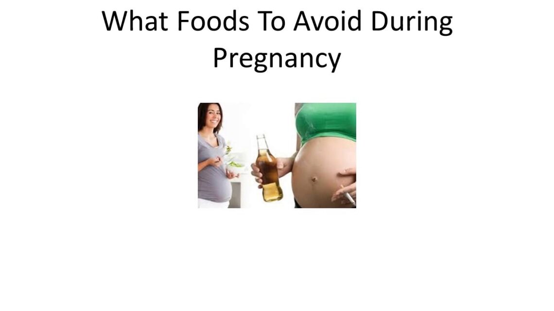 What Foods To Avoid During Pregnancy | Foods to Eat During Pregnancy to Get a Healthy Baby