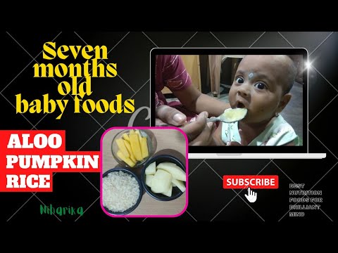 SEVEN MONTHS OLD BABY FOODS|ALOO PUMPKIN AND RICE WILL BE BEST FOODS OF YOUR SEVEN MONTHS OLD BABY|