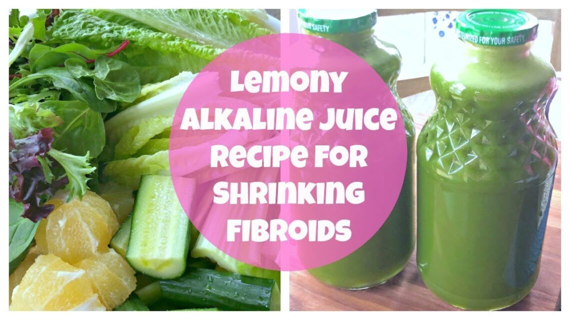 Lemony Alkaline Juice Recipes for Fibroids, PCOS, Endometriosis, Ovarian Cysts, Heavy Bleeding