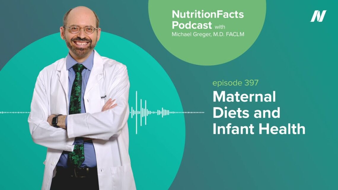 Podcast: Maternal Diets and Infant Health