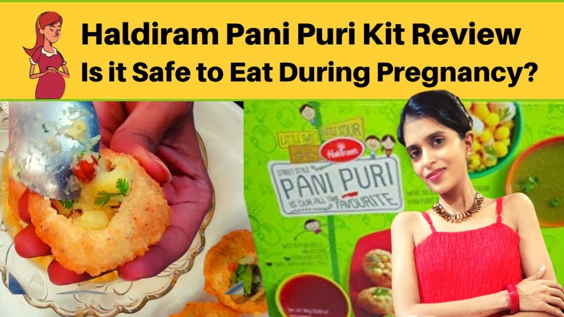 Eating Pani Puri During Pregnancy with Tips | Unboxing of Haldiram’s Ready-Made Golgappa Kit Review