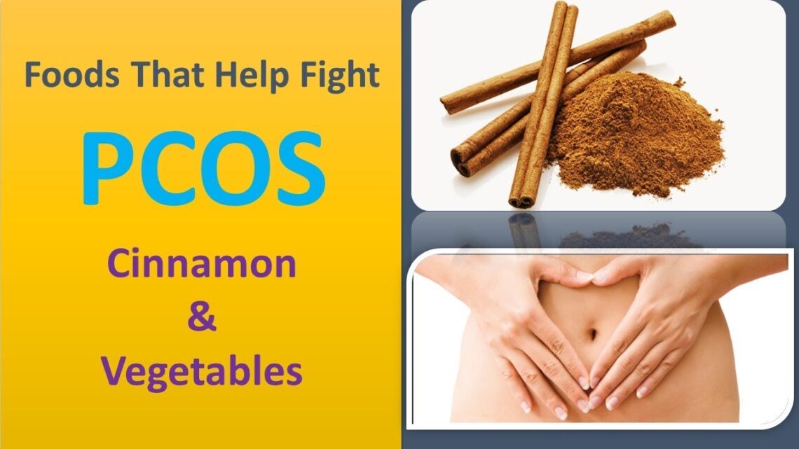 Foods That Help Fight PCOS Naturally | Cinnamon & Vegetables