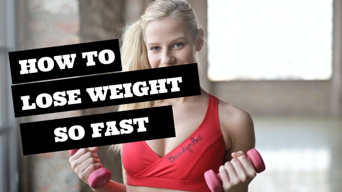 How to lose weight  so fast four method