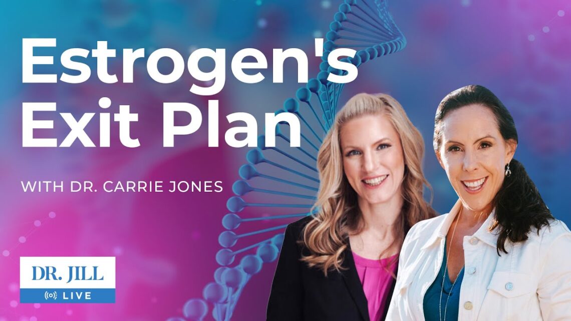 134: Dr. Jill Carnahan interviews Dr. Carrie Jones from Rupa on Estrogen’s Exit Plan